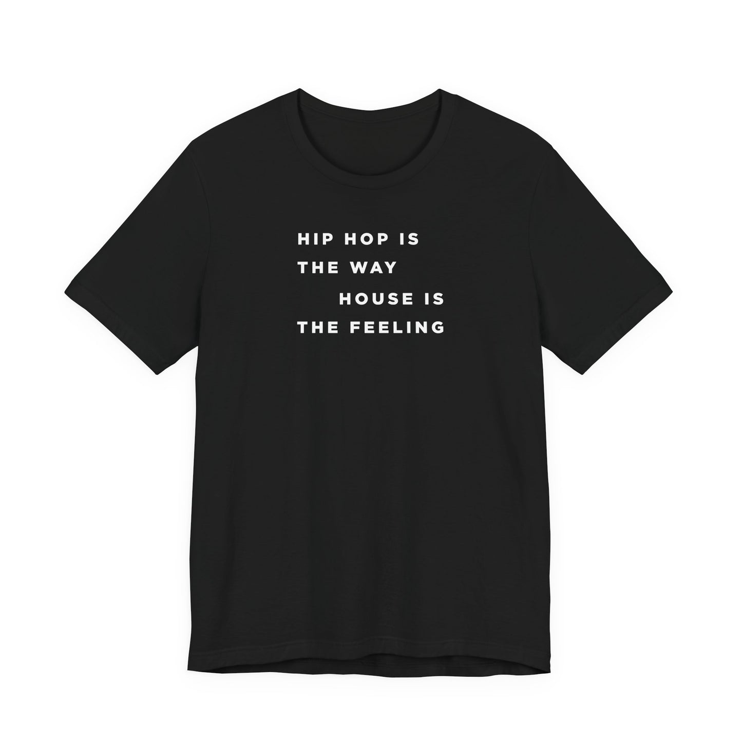 HipHop Is The Way House Is The Feeling LCDB Summer 26' Short Sleeve Tee